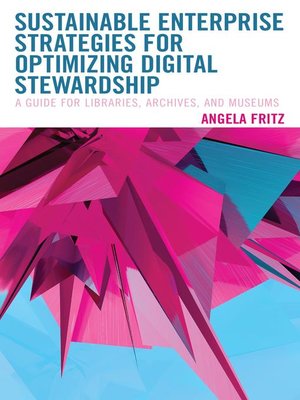 cover image of Sustainable Enterprise Strategies for Optimizing Digital Stewardship